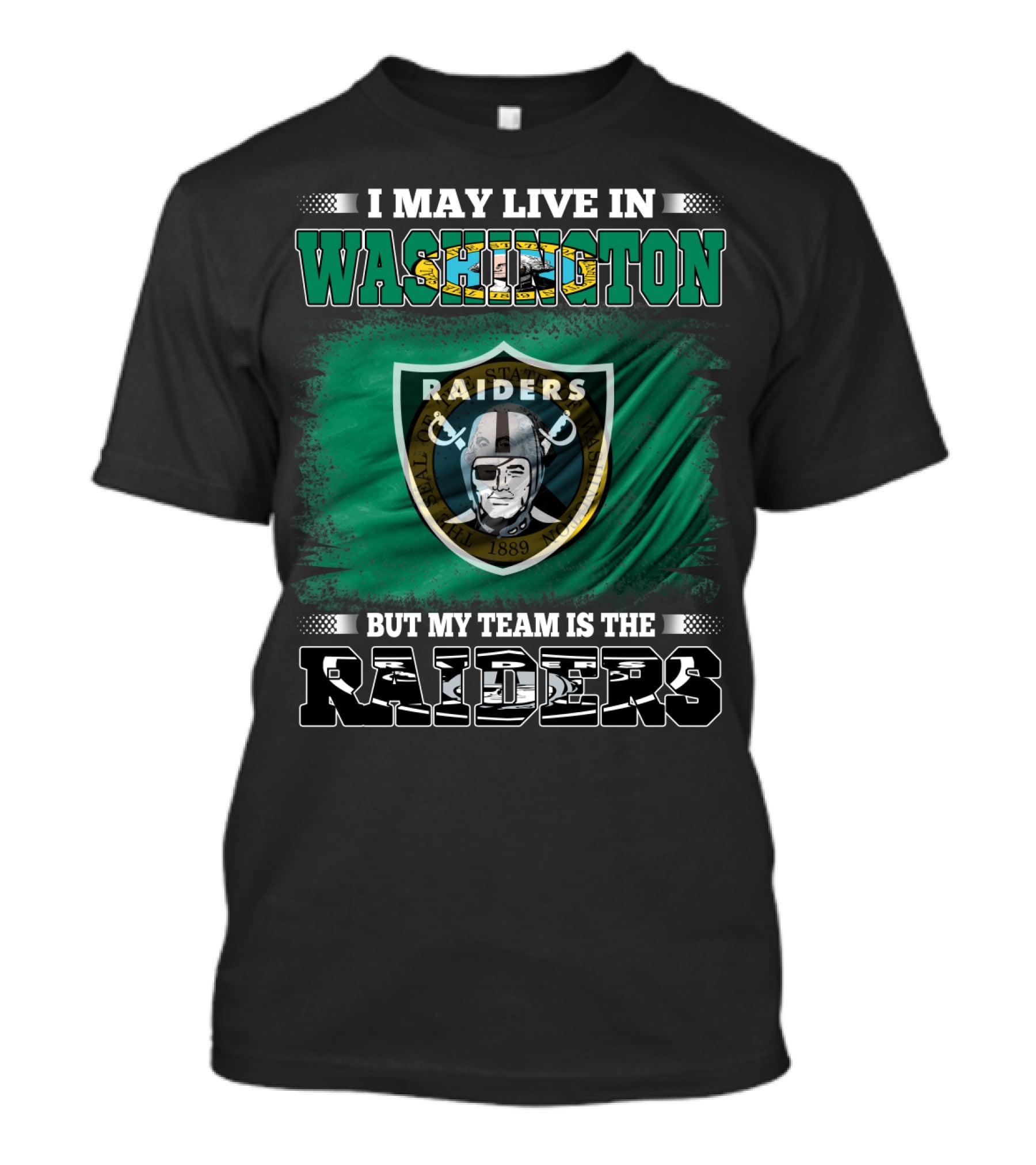 I May Live In Washington But My Team Is The Raiders Pirate Shield T-Shirt