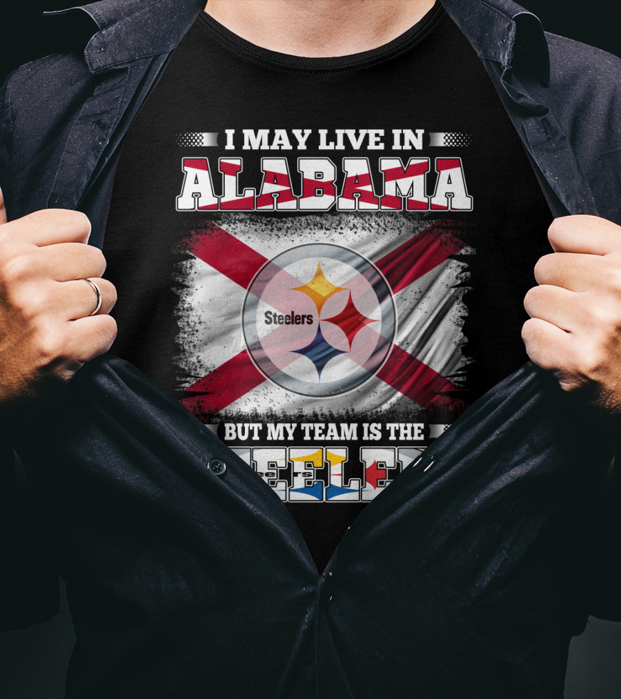 I May Live In Alabama But My Team Is The Steelers Flag T-Shirt