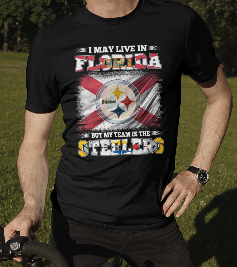 I Live In Florida But My Team Is The Steelers With Flag T-Shirt