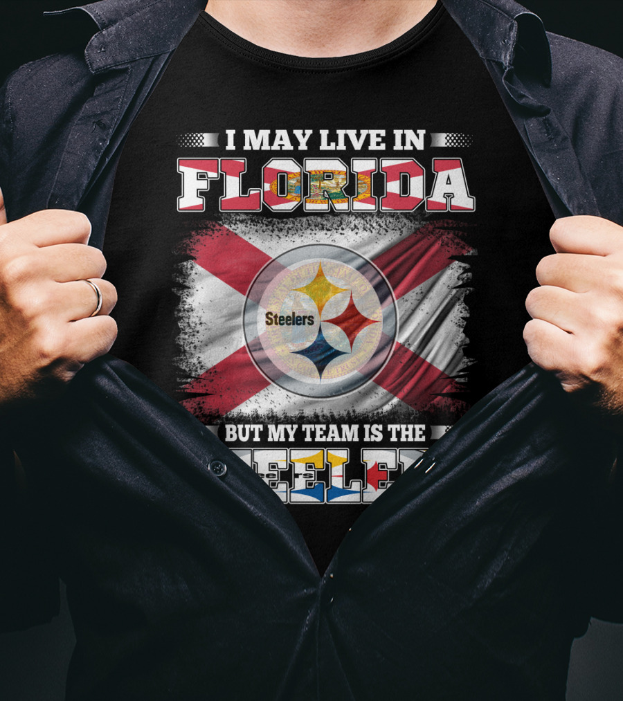 I Live In Florida But My Team Is The Steelers With Flag T-Shirt
