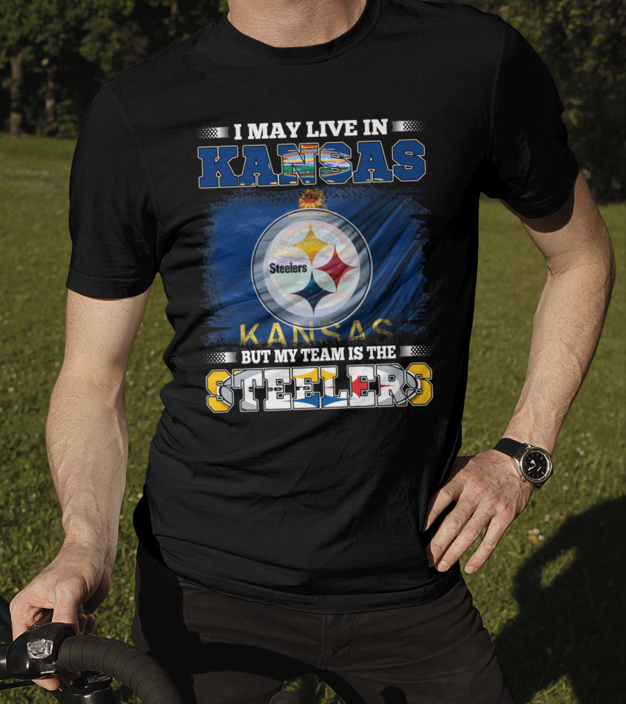 I May Live In Kansas But My Team Is The Steelers Kansas Flag T-Shirt