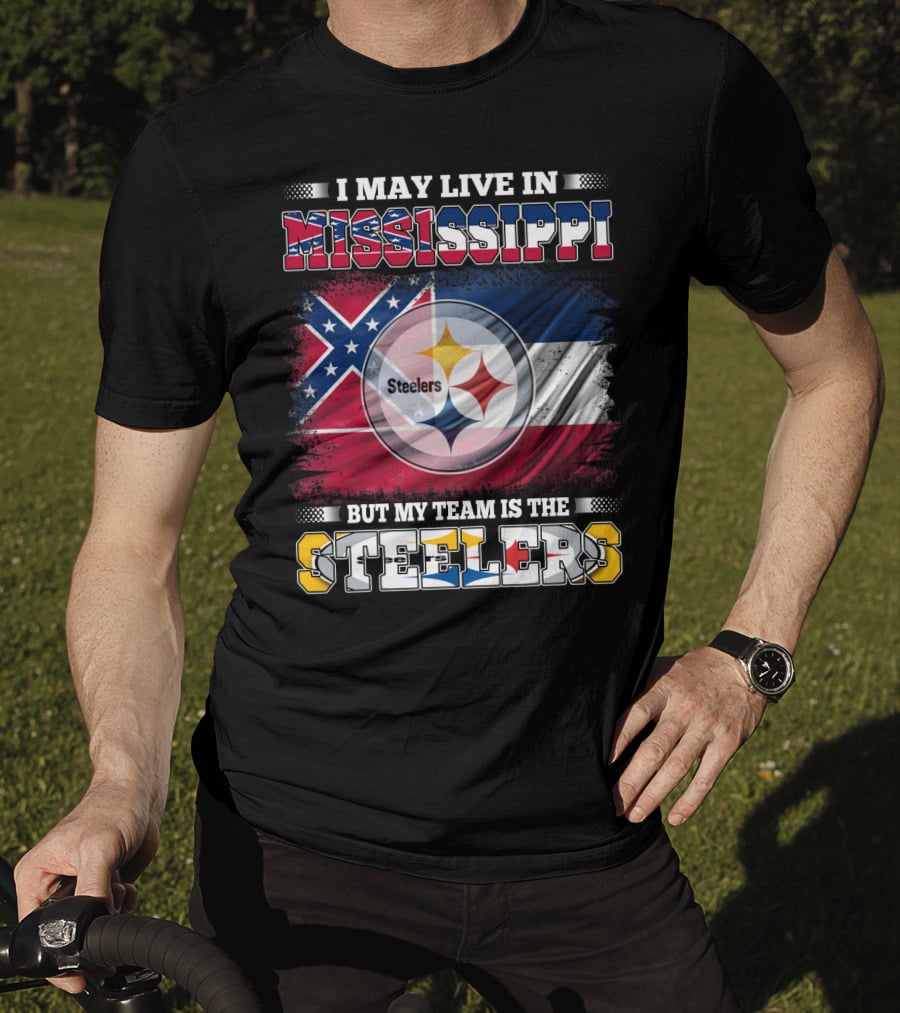 I May Live In Mississippi But My Team Is The Steelers Flag T-Shirt