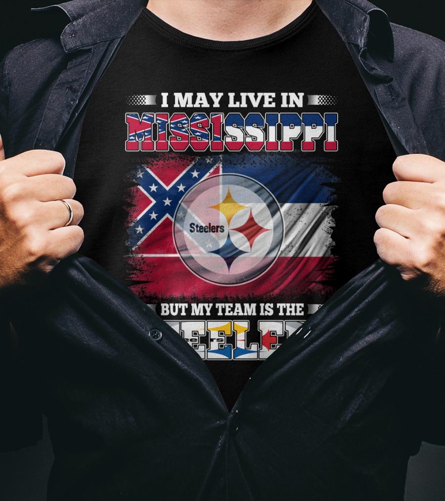 I May Live In Mississippi But My Team Is The Steelers Flag T-Shirt
