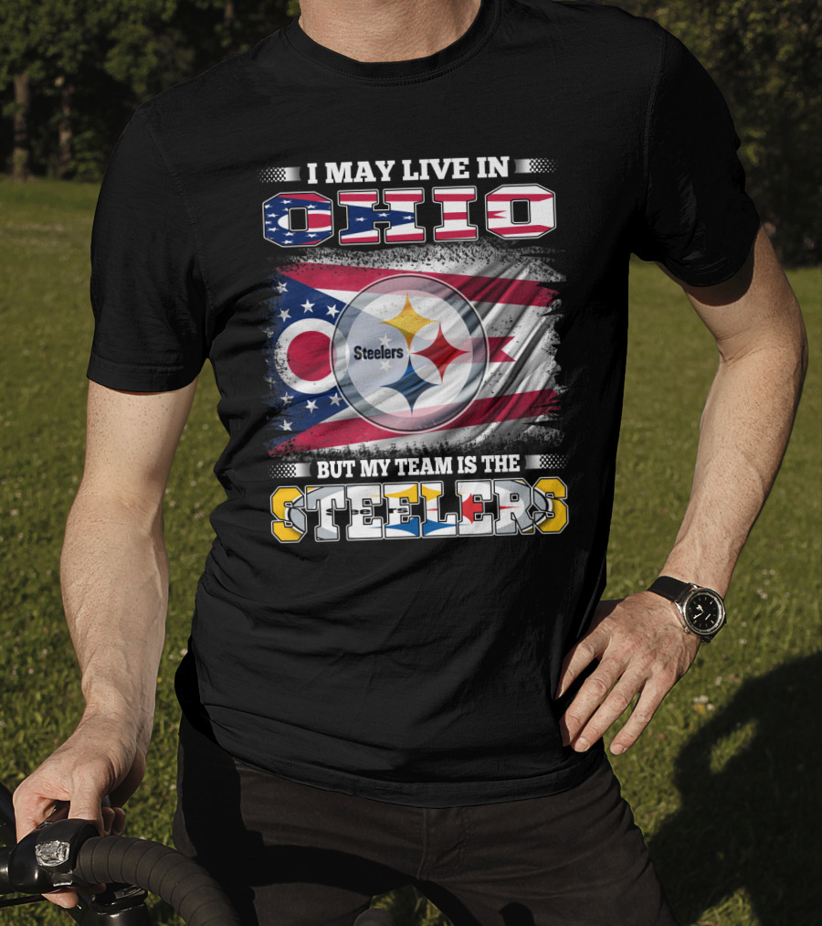 I May Live In Ohio But My Team Is The Steelers Flag T-Shirt
