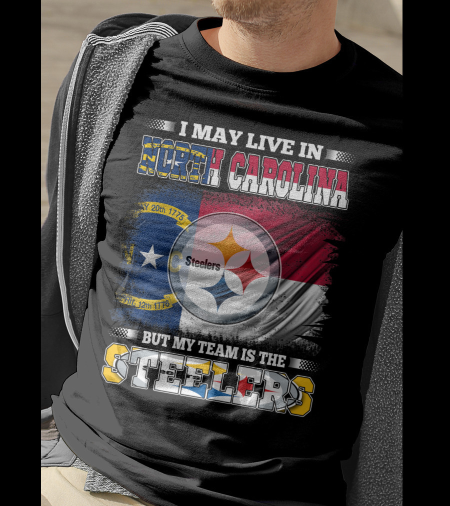 I May Live In North Carolina With The Steelers Logo And Team Spirit T-Shirt