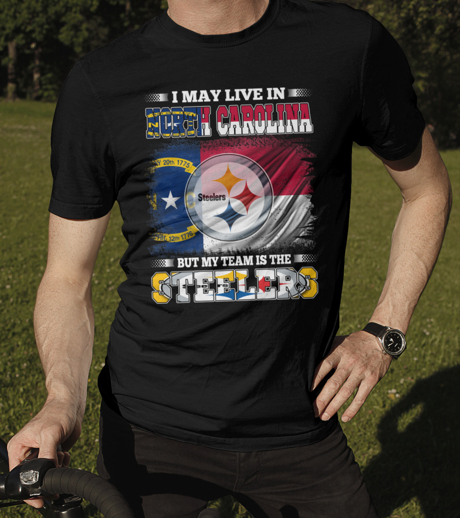 I May Live In North Carolina With The Steelers Logo And Team Spirit T-Shirt