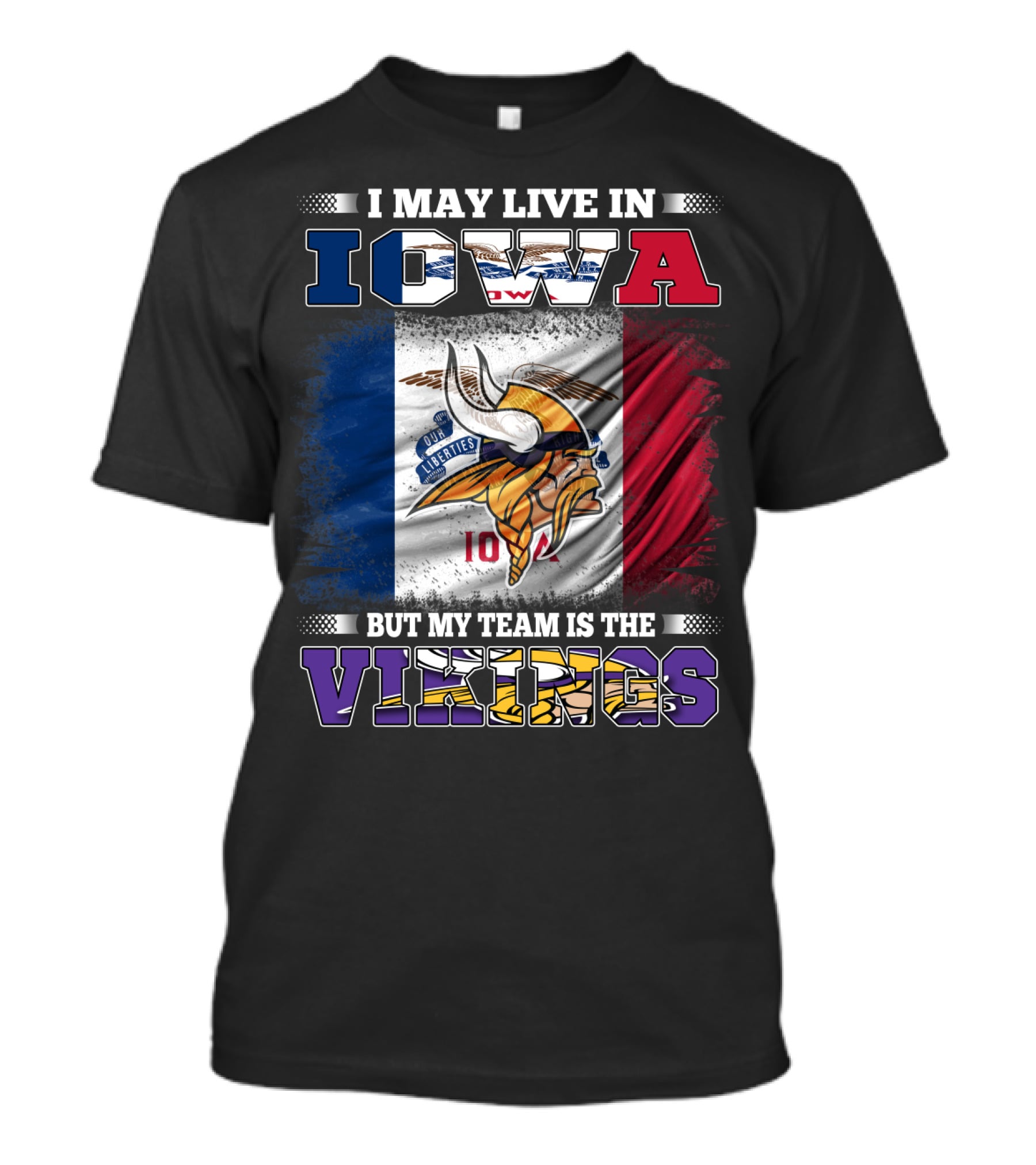 I Live In Iowa But My Team Is The Vikings With State Flag Background T-Shirt