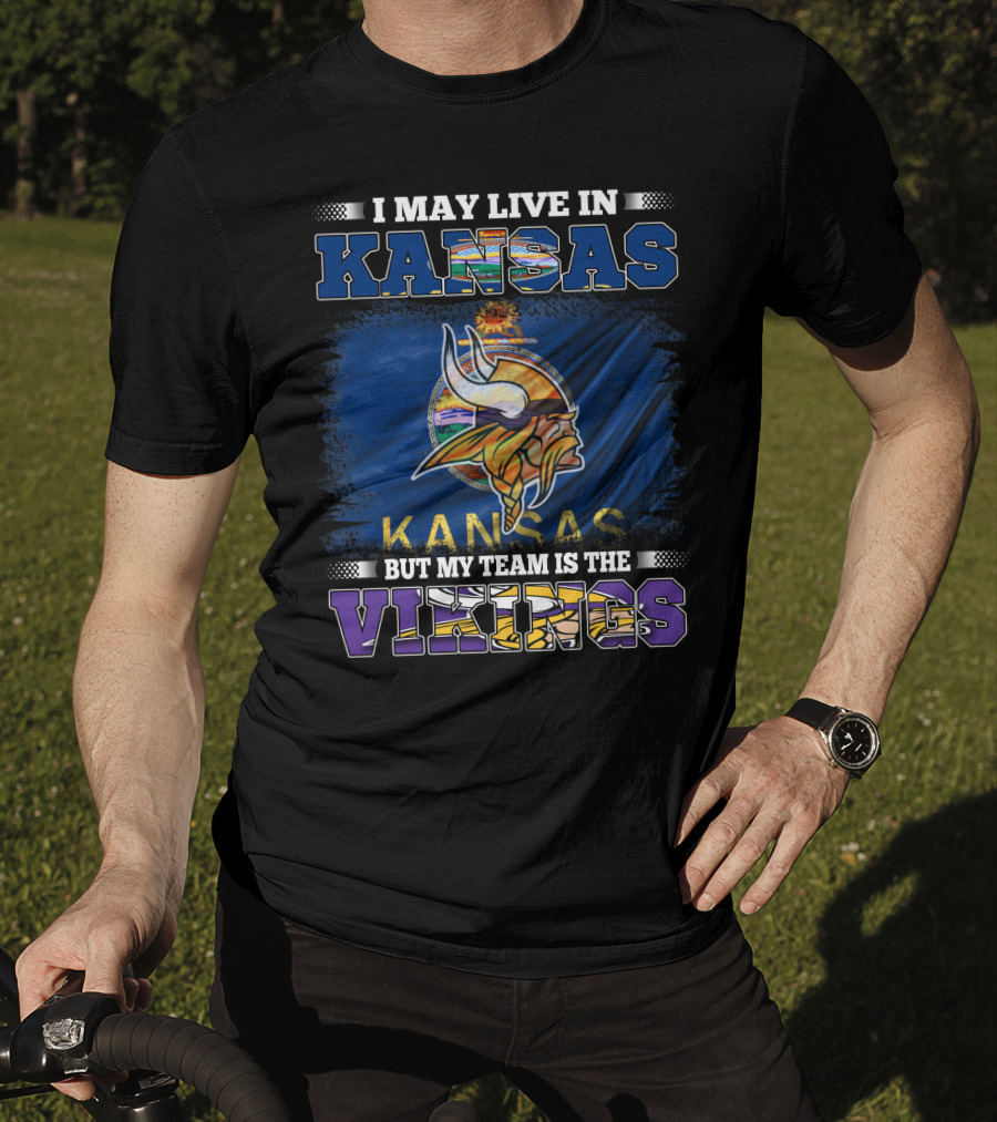 I May Live In Kansas But My Team Is The Vikings Kansas Flag Viking Helmet T-Shirt
