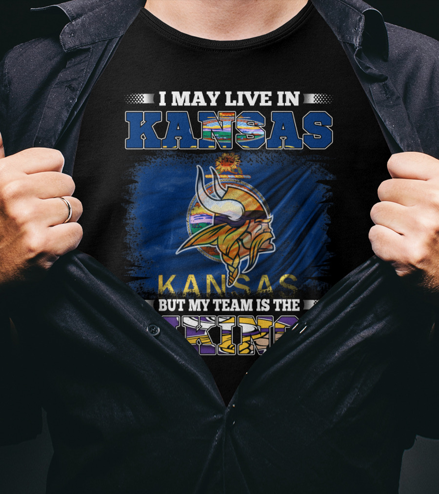 I May Live In Kansas But My Team Is The Vikings Kansas Flag Viking Helmet T-Shirt
