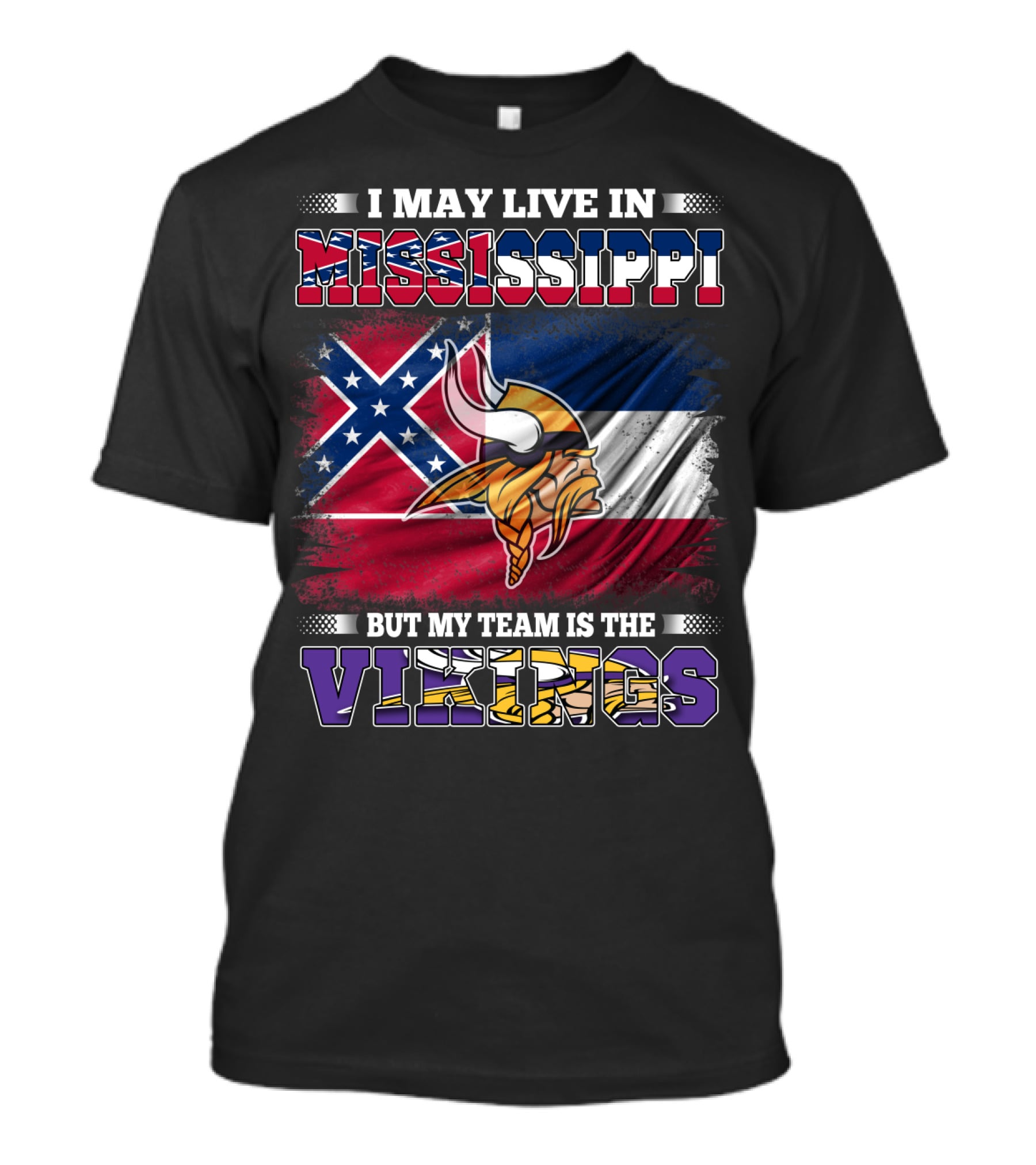 I May Live In Mississippi But My Team Is The Vikings With Southern Flag And Viking Helmet T-Shirt