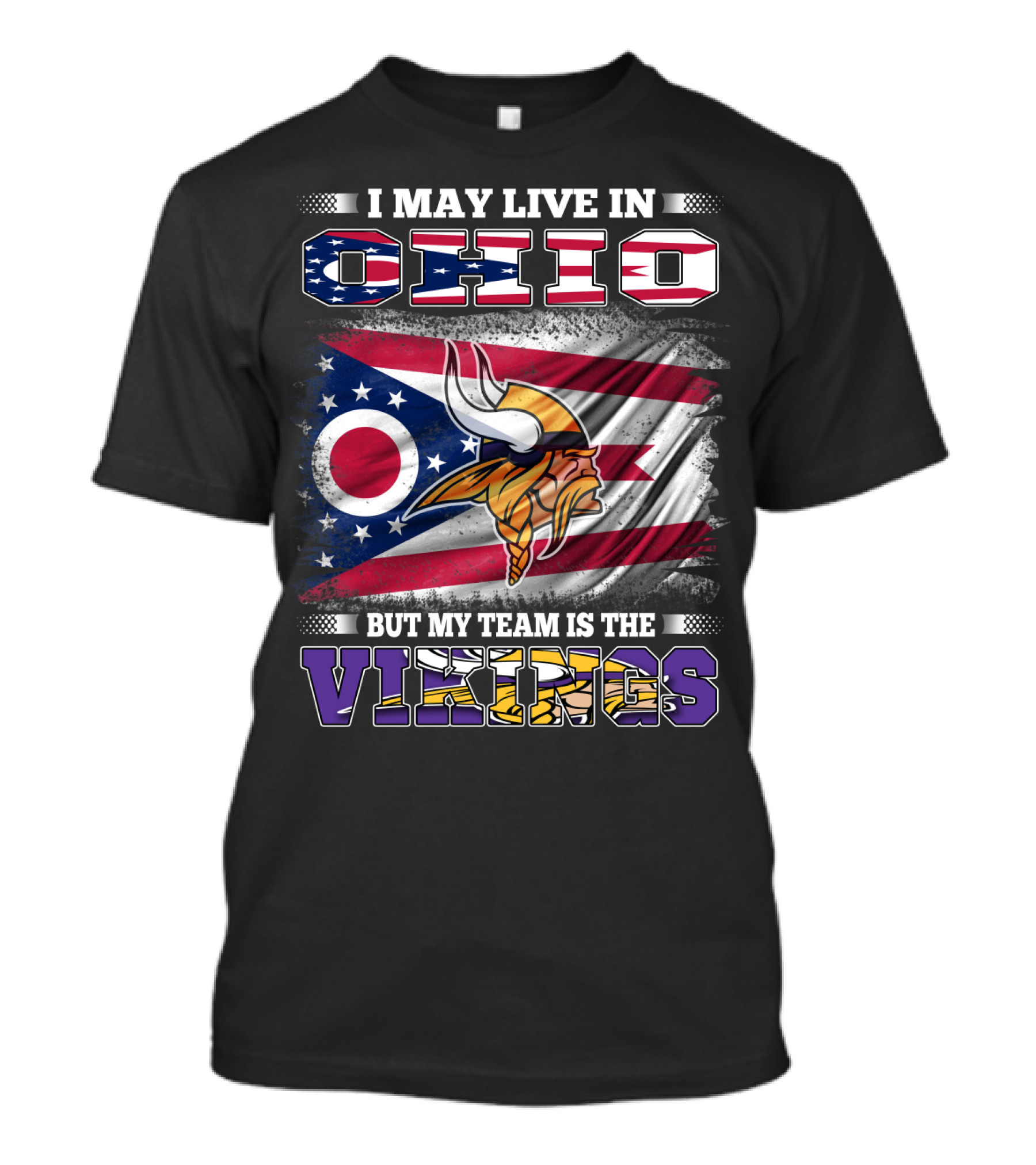 I May Live In Ohio But My Team Is The Vikings Viking Helmet Flag T-Shirt