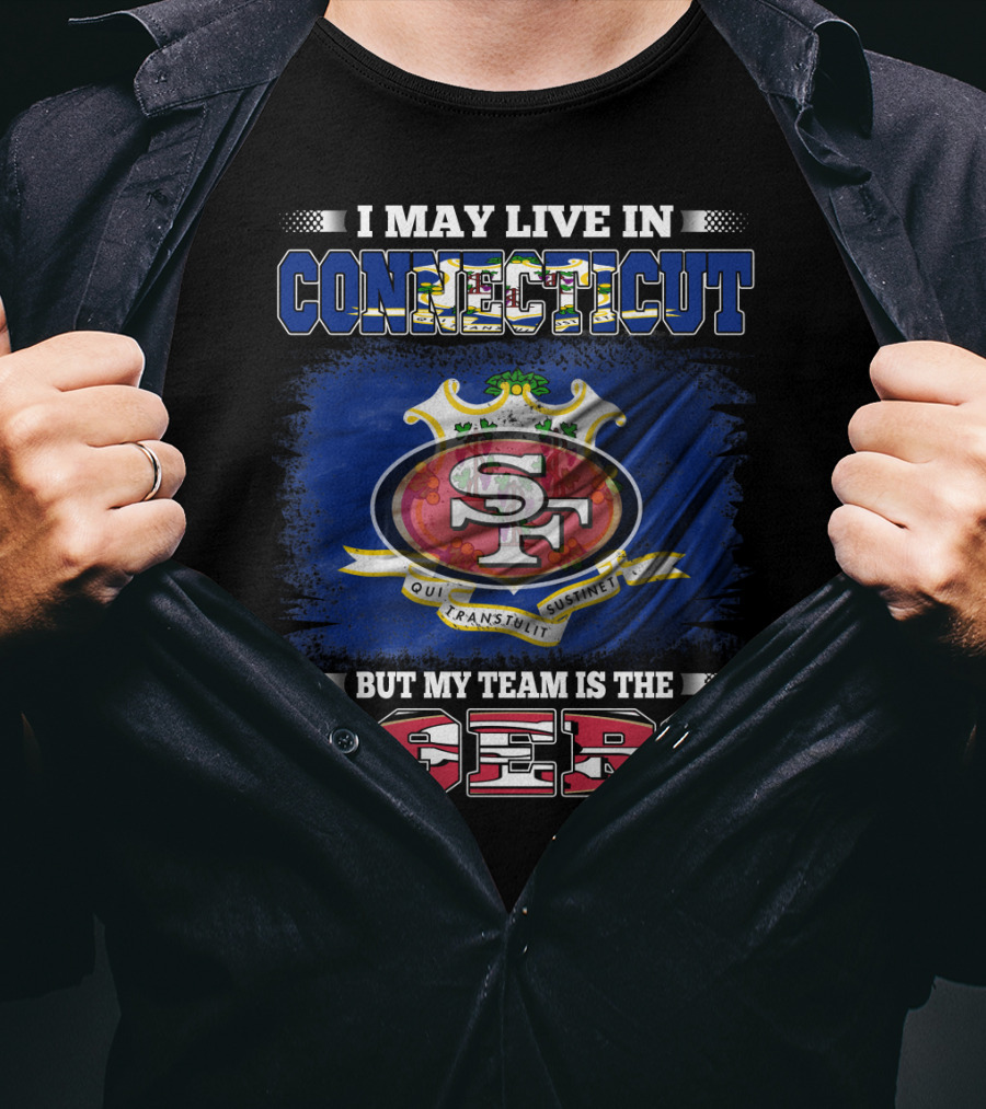 Connecticut Pride San Francisco 49ers Fan T-Shirt