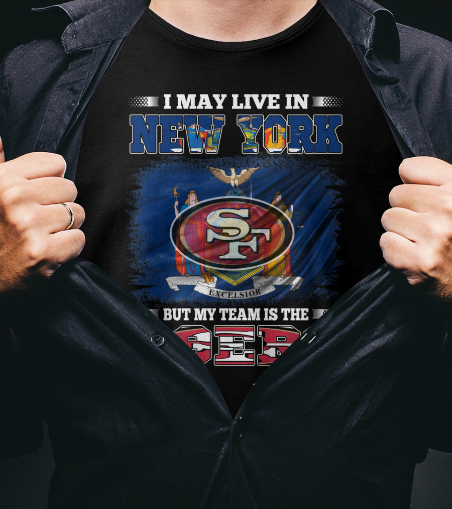 New York Resident Passionate About 49ers Football Team T-Shirt