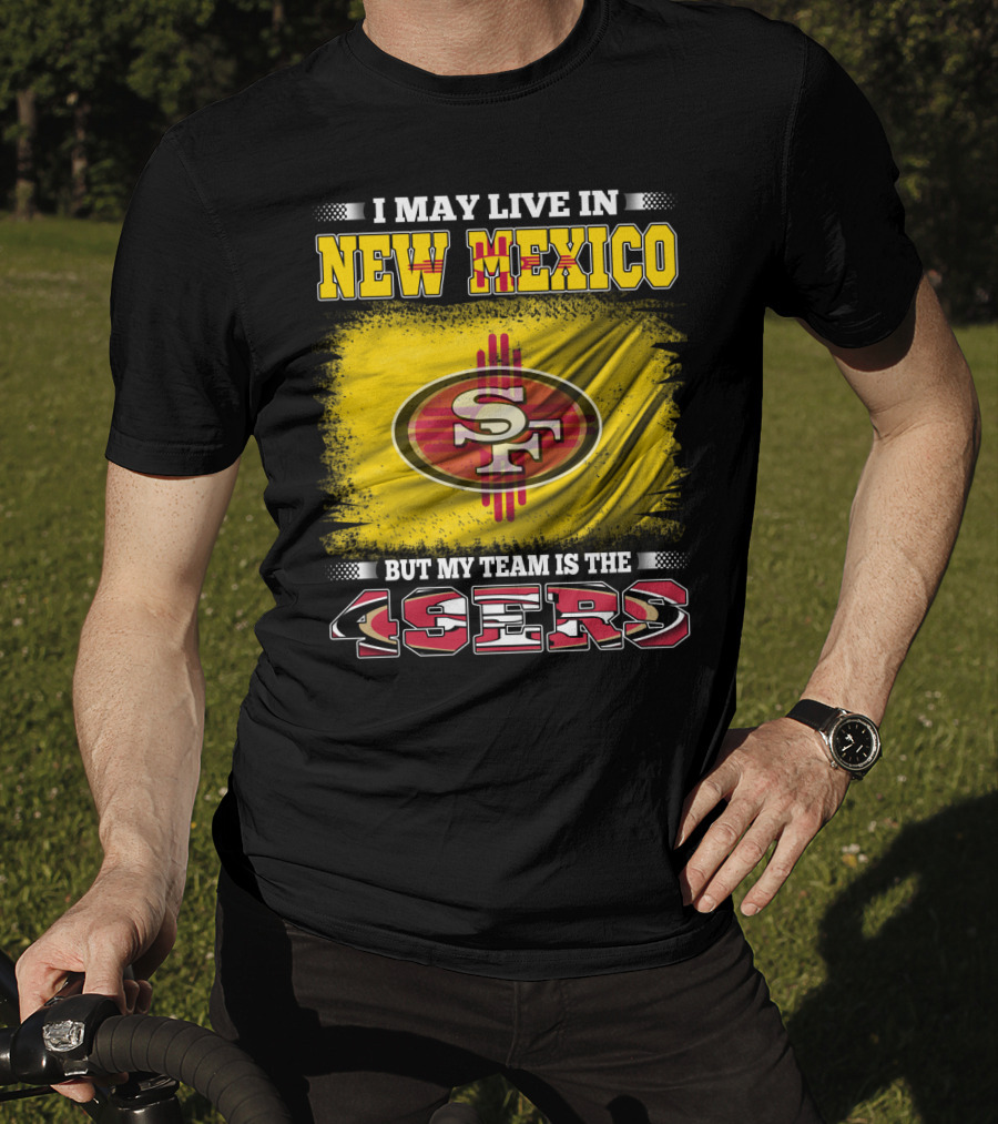 New Mexico Resident San Francisco 49ers T-Shirt