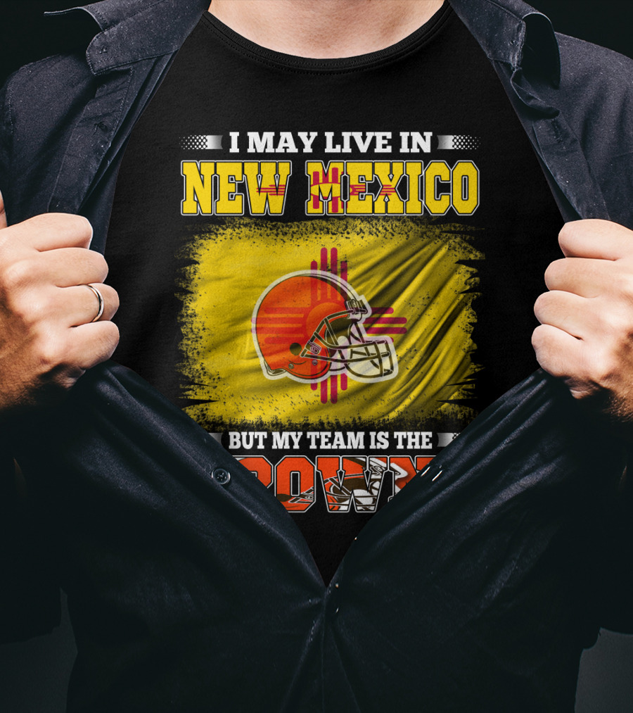 I May Live In New Mexico But My Team Is The Browns Zia Symbol Football Helmet T-Shirt