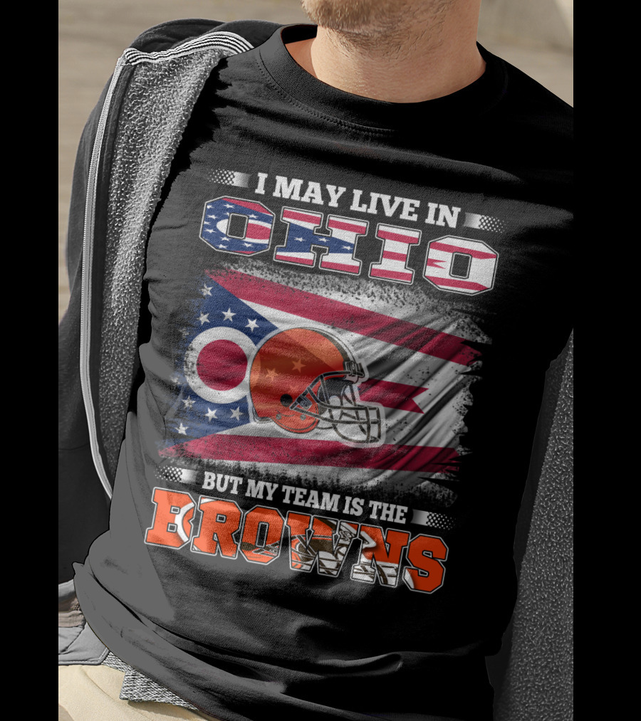 I May Live In Ohio But My Team Is The Browns Football Helmet Flag T-Shirt