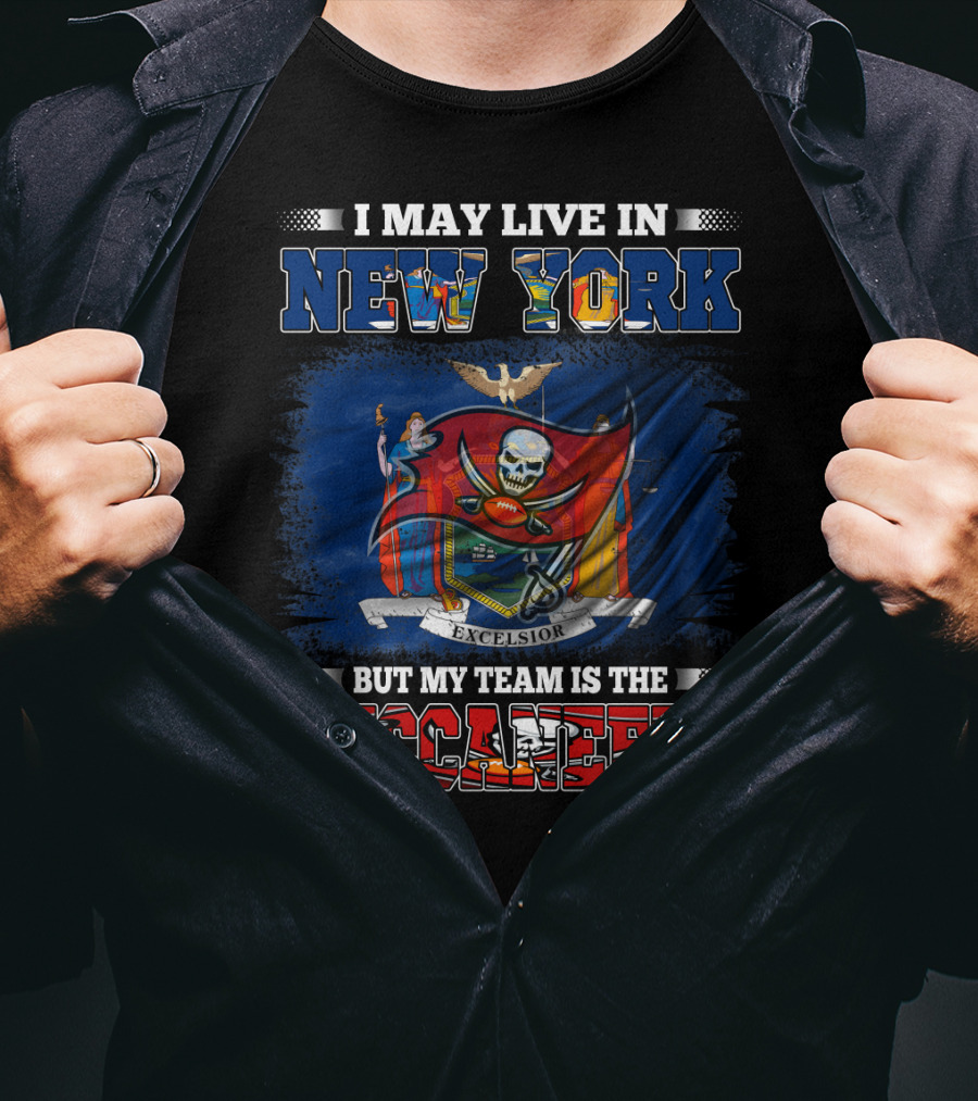 I May Live In New York But My Team Is The Buccaneers Flag T-Shirt