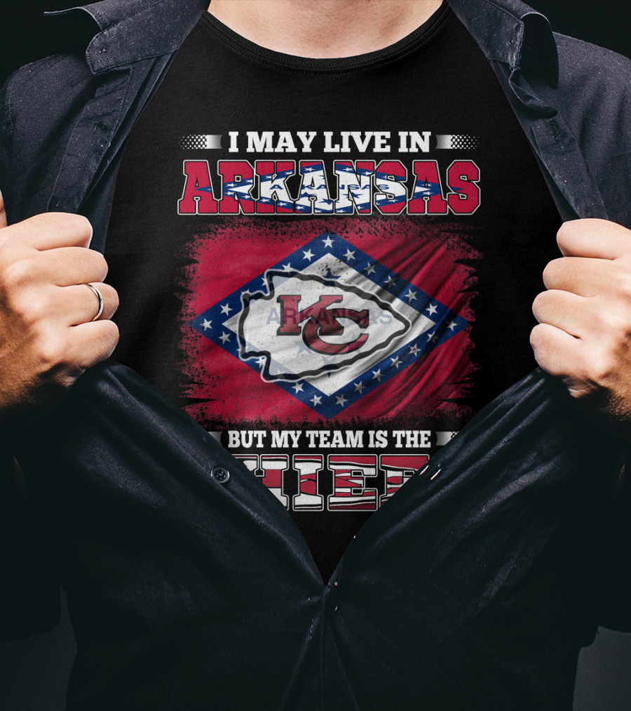 I May Live In Arkansas But My Team Is The Chiefs Kansas City KC Flag T-Shirt