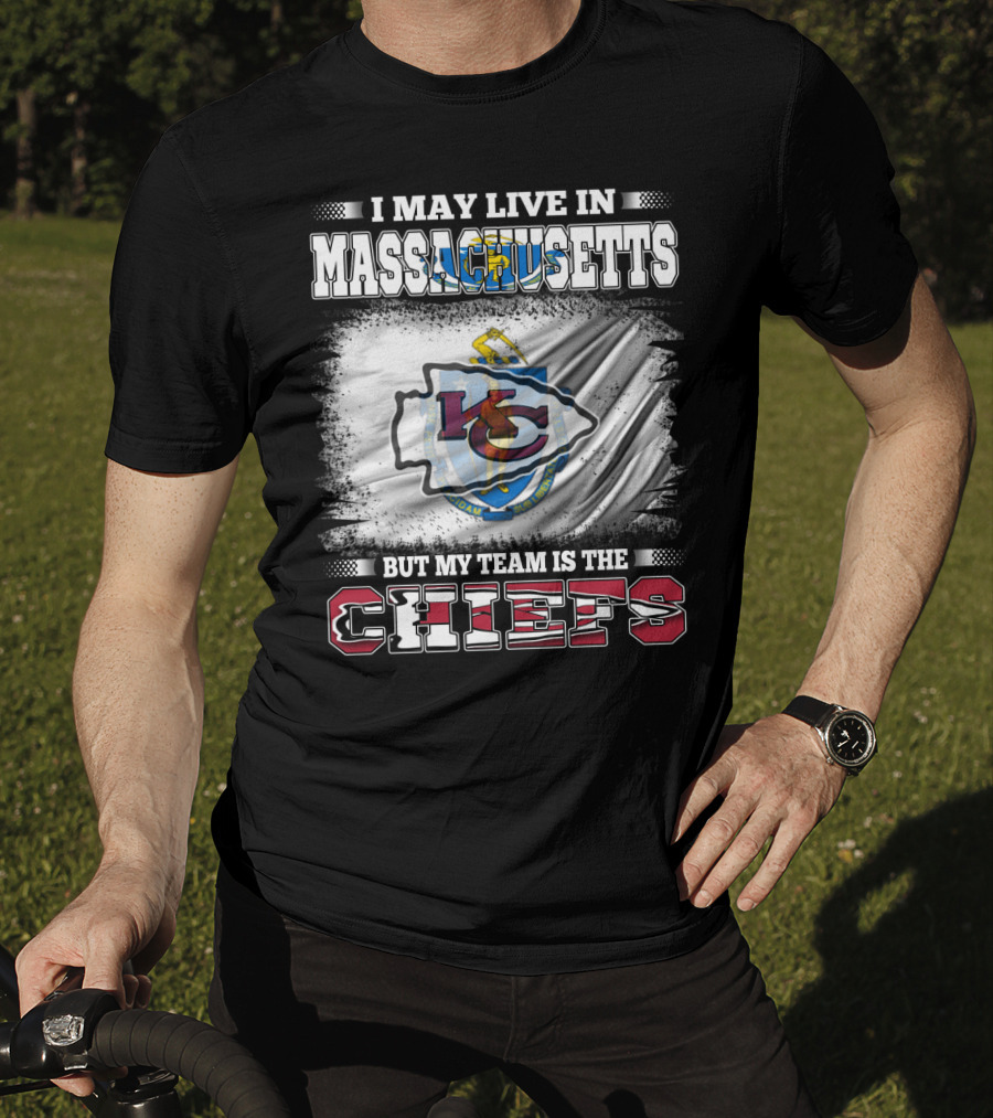 Massachusetts Resident Loyal To Kansas City Chiefs Football Team T-Shirt