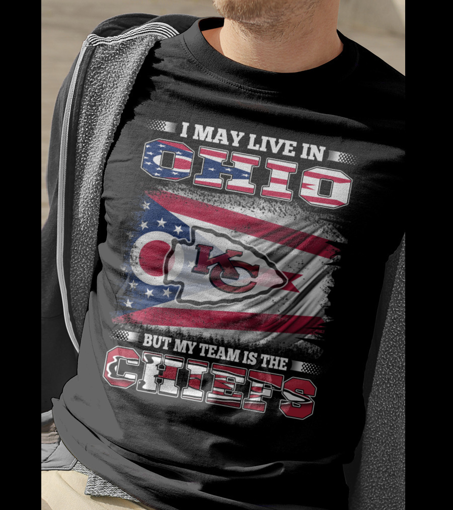 I May Live In Ohio But My Team Is The Chiefs KC Football Flag T-Shirt