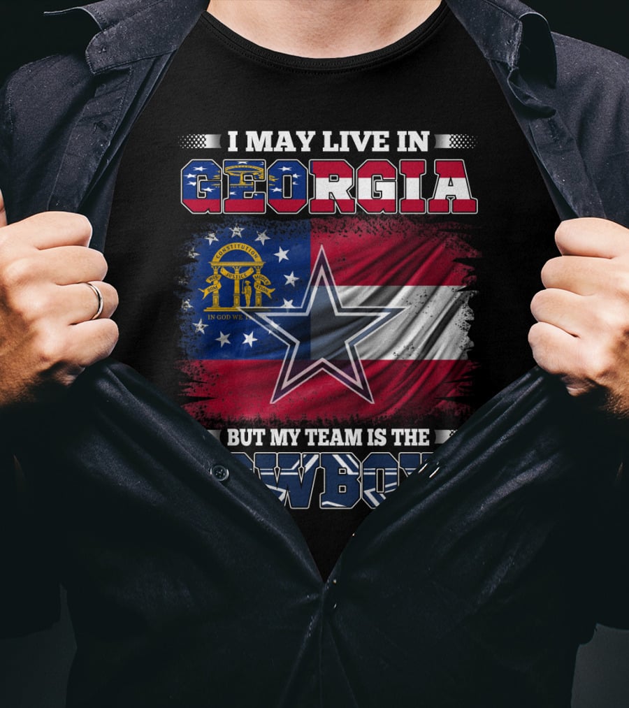 I May Live In Georgia But My Team Is The Cowboys Georgia Flag Star T-Shirt