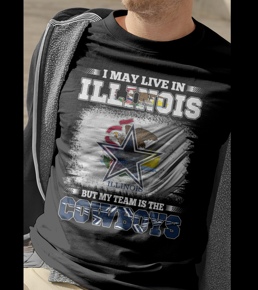 I May Live In Illinois But My Team Is The Cowboys Flag T-Shirt