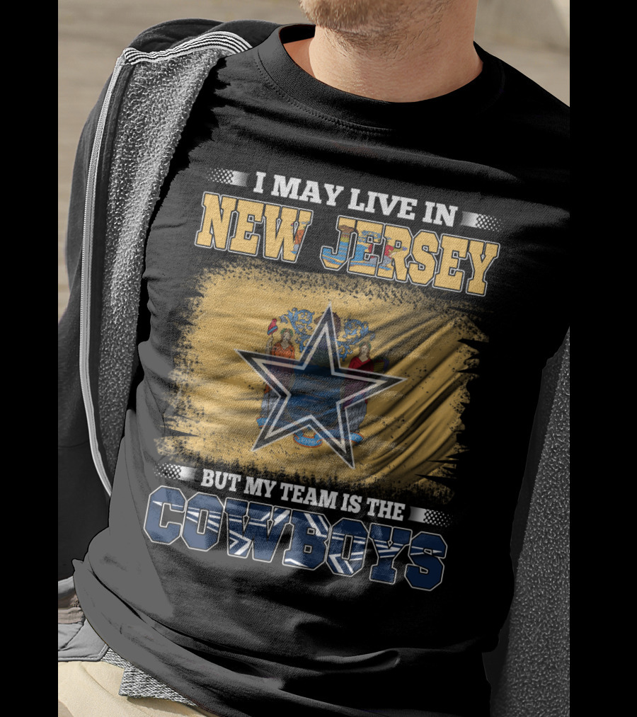 New Jersey Resident Loyal To Cowboys Team T-Shirt