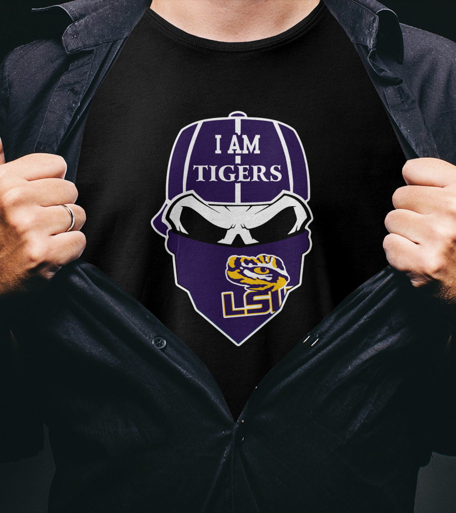I Am Tigers Lsu Skull T-Shirt