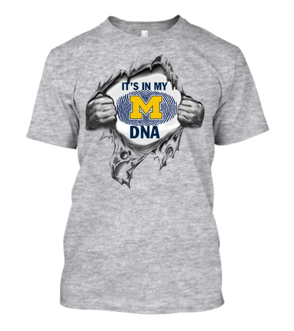 It's In My Dna Michigan Wolverines T-Shirt
