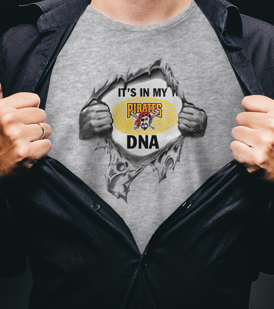 It's In My Pittsburgh Pirates Dna T-Shirt