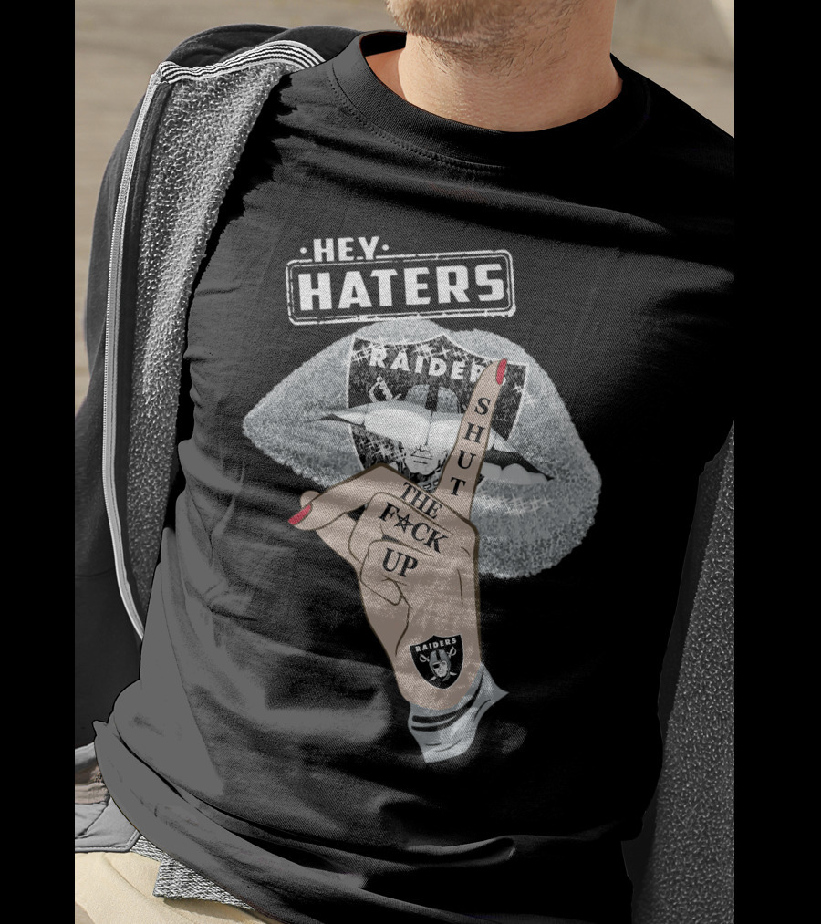 Las Vegas Raiders Hey Haters Shut The F**K Up Lips T-Shirt