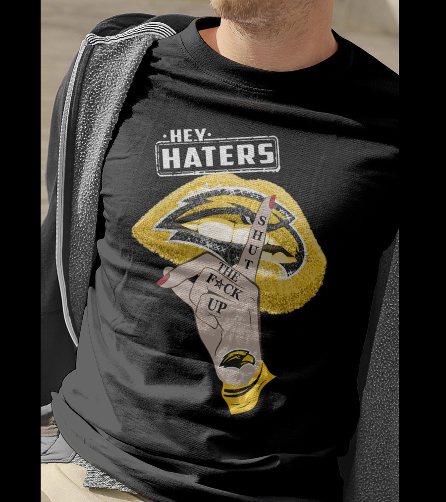 Southern Mississippi Golden Eagles Hey Haters Shut Up Lip T-Shirt
