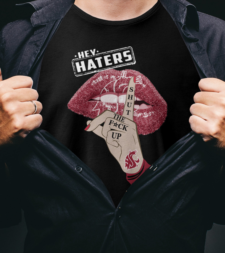 Washington State Cougars Hey Haters Shut The F Up Lip T-Shirt