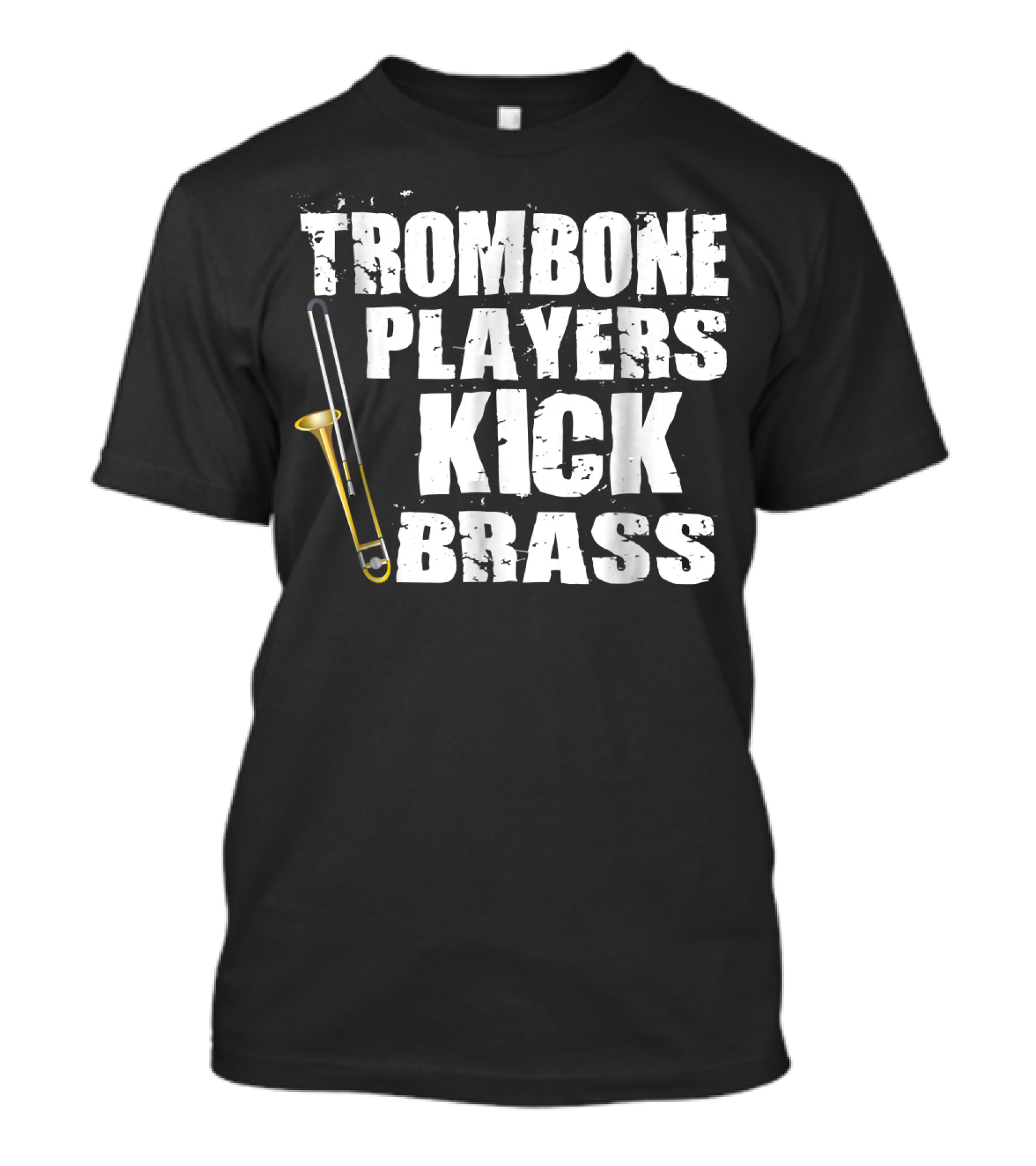 Trombone Players Kick Brass T-Shirt