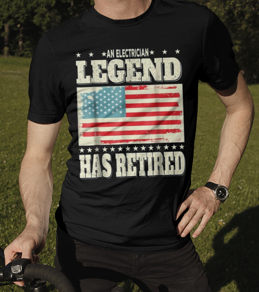 An Electrician Legend Has Retired American Flag T-Shirt