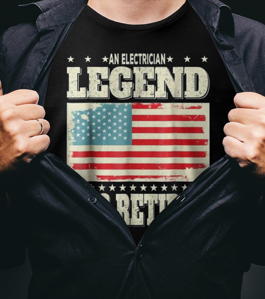An Electrician Legend Has Retired American Flag T-Shirt