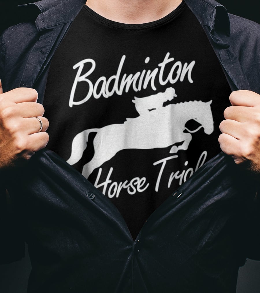 Badminton Horse Trials Sport Lover Horse Jumping Event T-Shirt
