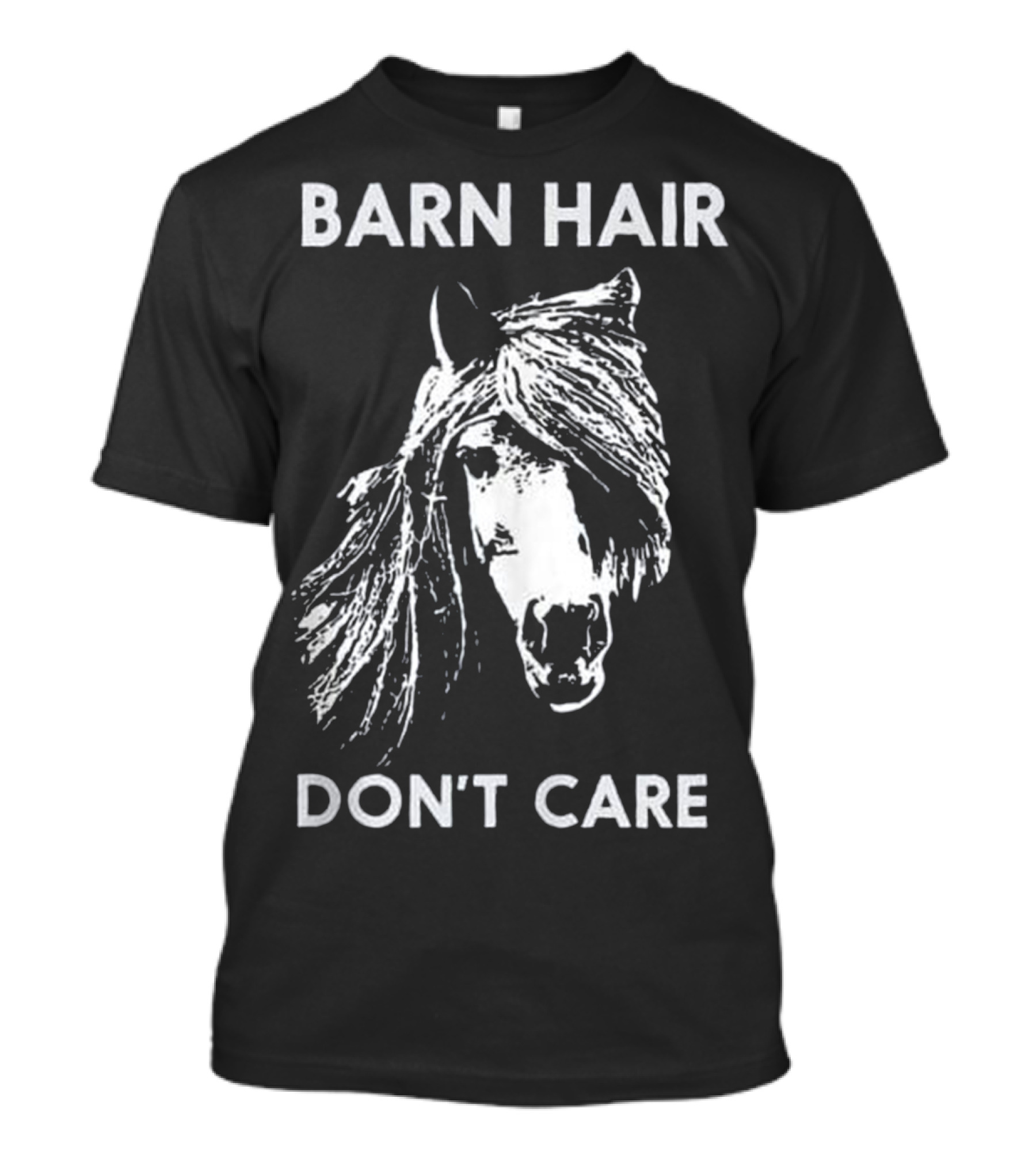 Barn Hair Don't Care Funny Horse Riding Horseback T-Shirt
