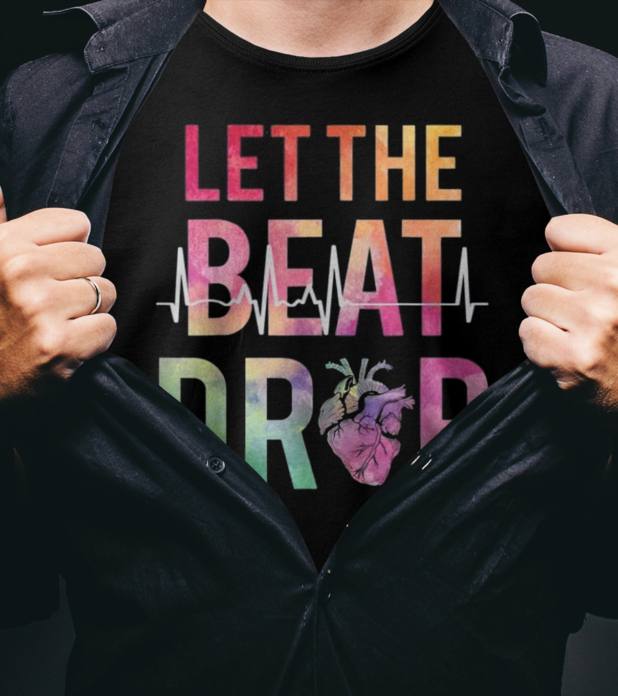 Let The Beat Drop Adenosine Best Nurse Saying T-Shirt