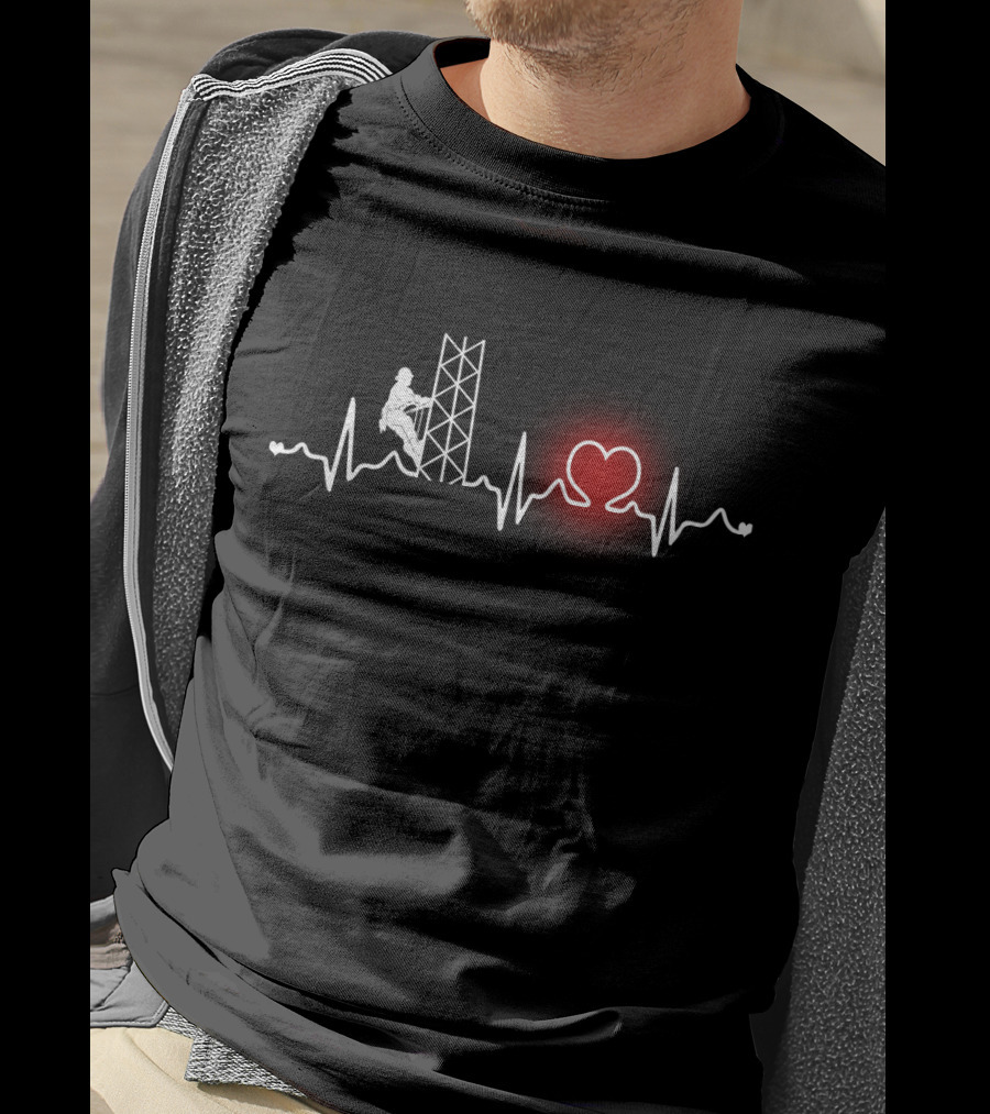 Heartbeat Tower Climber Heartbeat Line With Climber And Heart T-Shirt