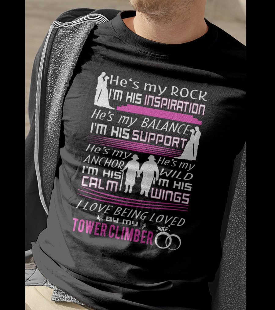 He's My Rock Inspiration Balance Support Anchor Wild Calm Wings Love Being Loved By My Tower Climber T-Shirt