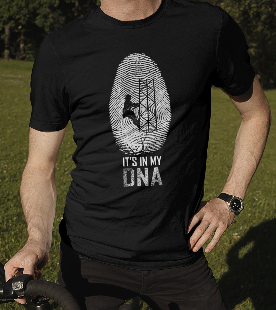 It's In My DNA Tower Climber Fingerprint T-Shirt