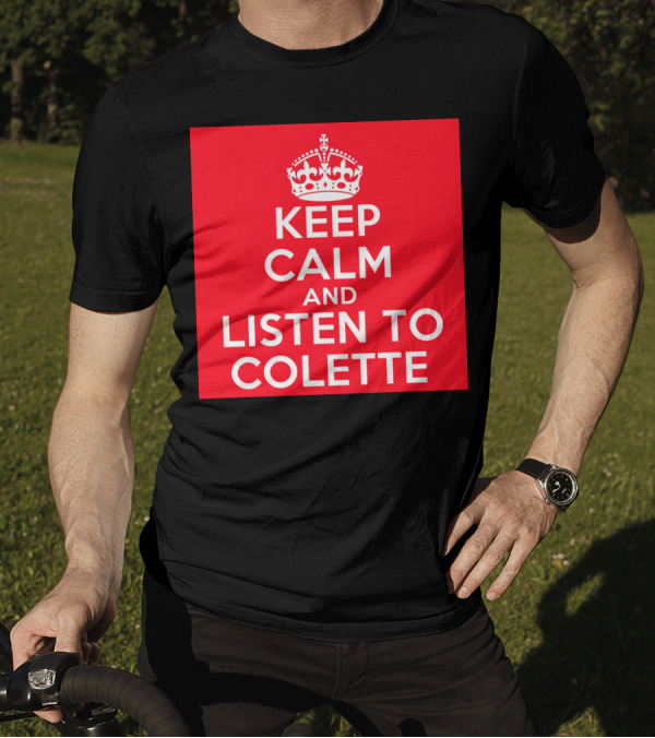 Keep Calm And Listen To Colette Red Iconic Crown T-Shirt