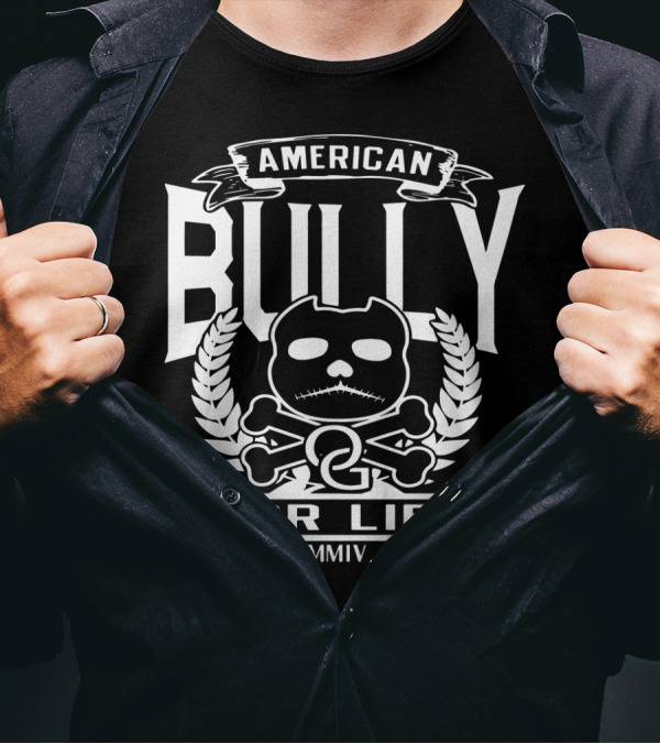 American Bully For Life Pitbull MMIV Skull And Crossbones T-Shirt