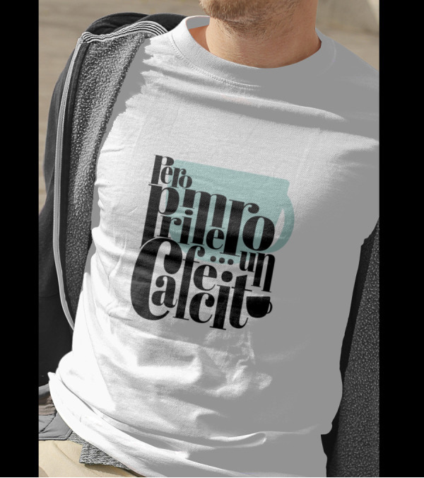 Pero Primero Un Cafecito Black Background Coffee Cup T-Shirt