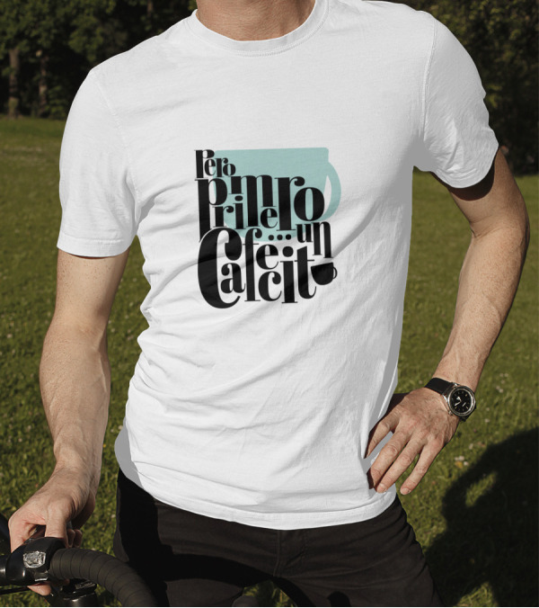 Pero Primero Un Cafecito Black Background Coffee Cup T-Shirt