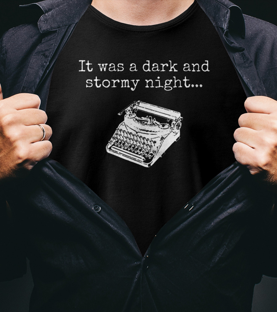 It Was A Dark And Stormy Night Typewriter T-Shirt