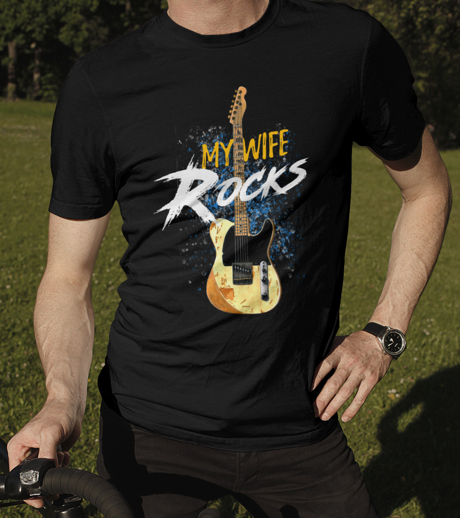 My Wife Rocks Electric Guitar T-Shirt