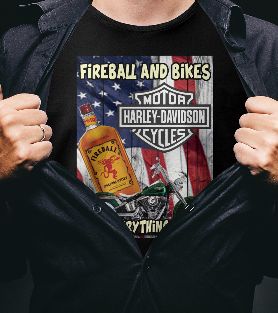 Fireball And Bikes Harley Davidson Motor Cycles & Everything Nice T-Shirt