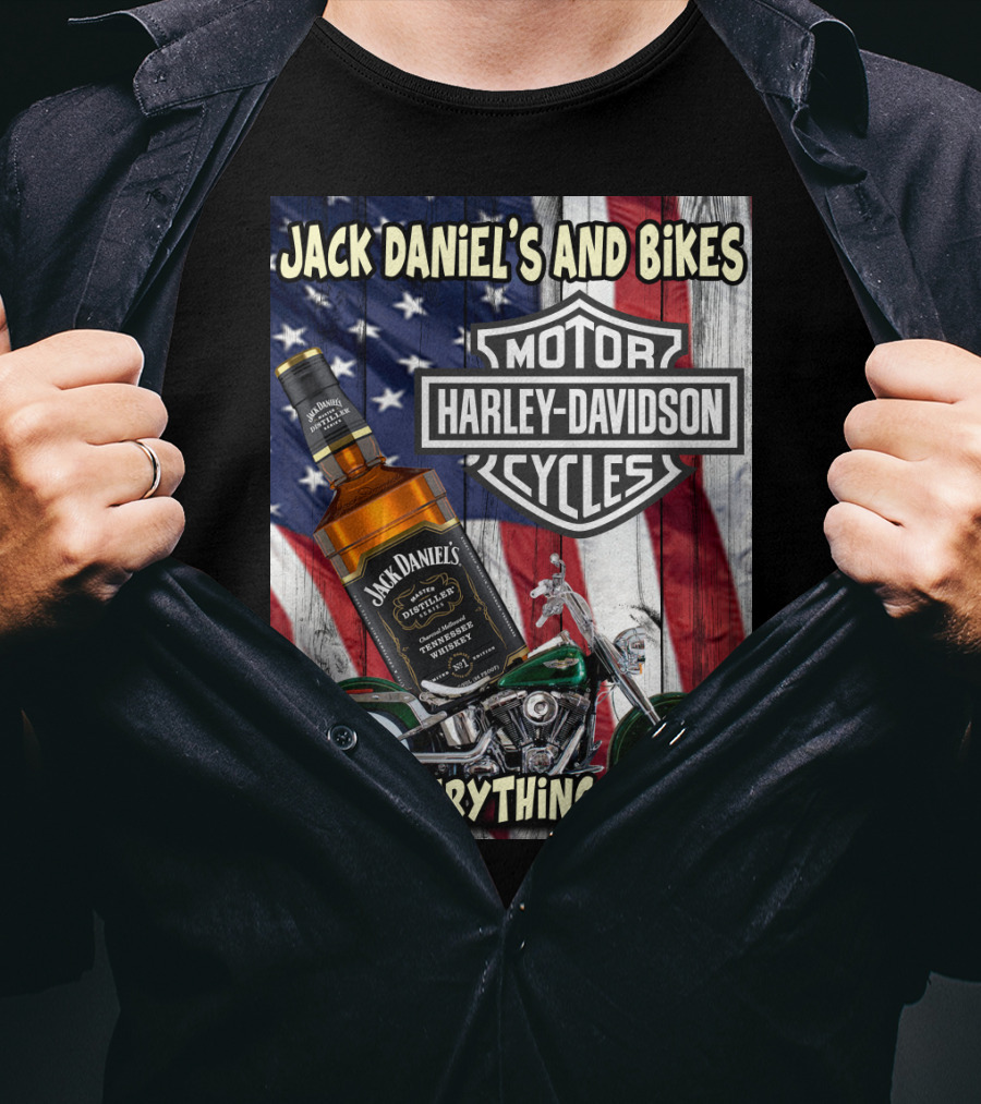 Jack Daniel's And Bikes Harley Davidson Motorcycles & Everything Nice T-Shirt